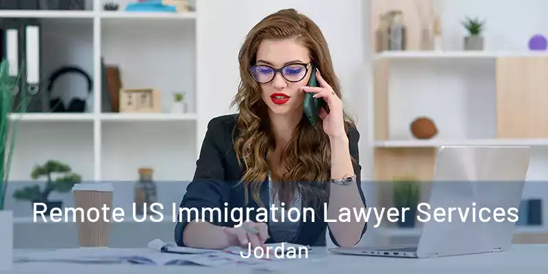 Remote US Immigration Lawyer Services Jordan